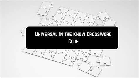 in the know crossword clue|In the know